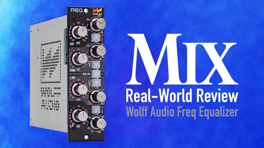 Wolff Audio Freq — Mix Real-World Review