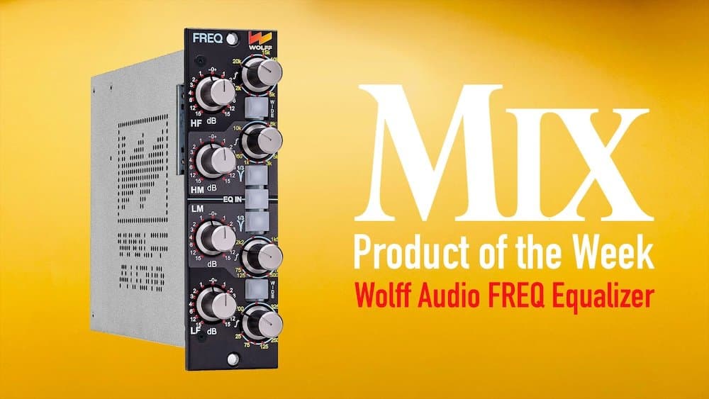 Wolff Audio Freq — Mix Product of the Week